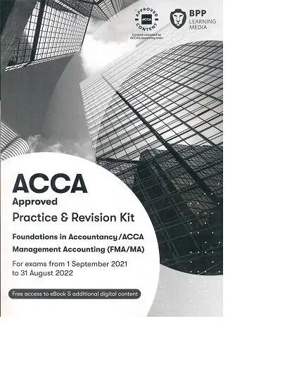 BPP ACCA F2/FIA Management Accounting (FMA/MA) Practice and Revision Kit 2023