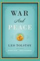 War and Peace by Leo Tolstoy. 
