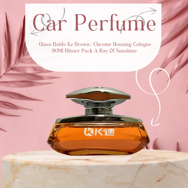 Car Perfume Glass Bottle Kz Brown/Chrome Housing Cologne 80Ml Blister Pack  A Ray Of Sunshine (China) | Daraz.pk