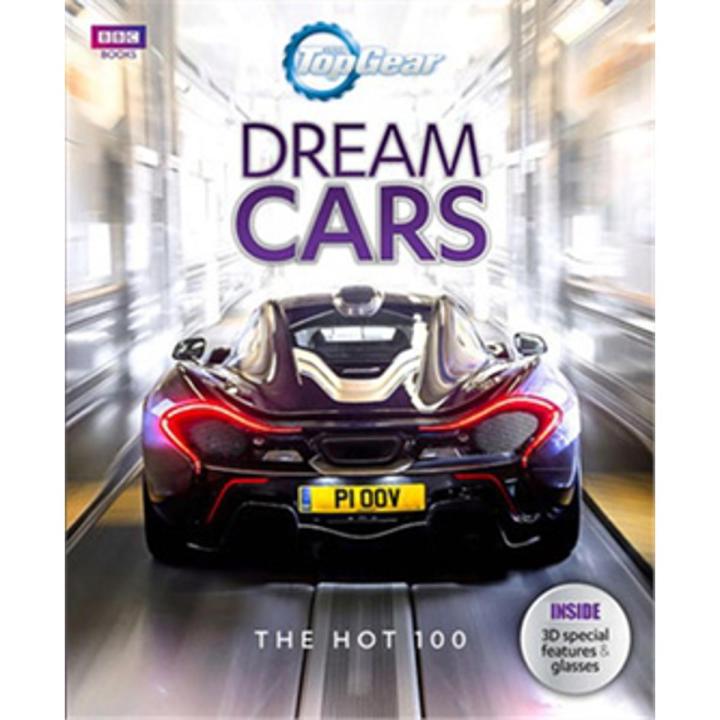 Top Gear Dream Cars: the Hot 100 (Inside 3d Special Features & Glasses) By sam philip