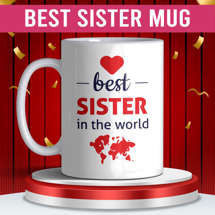 Best Sister In The World Mug | Customize MUG | PERFECT GIT FOR SISTER