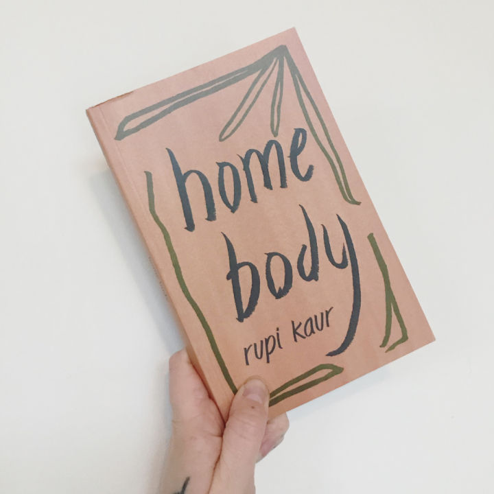 Home Body By Rupi Kaur