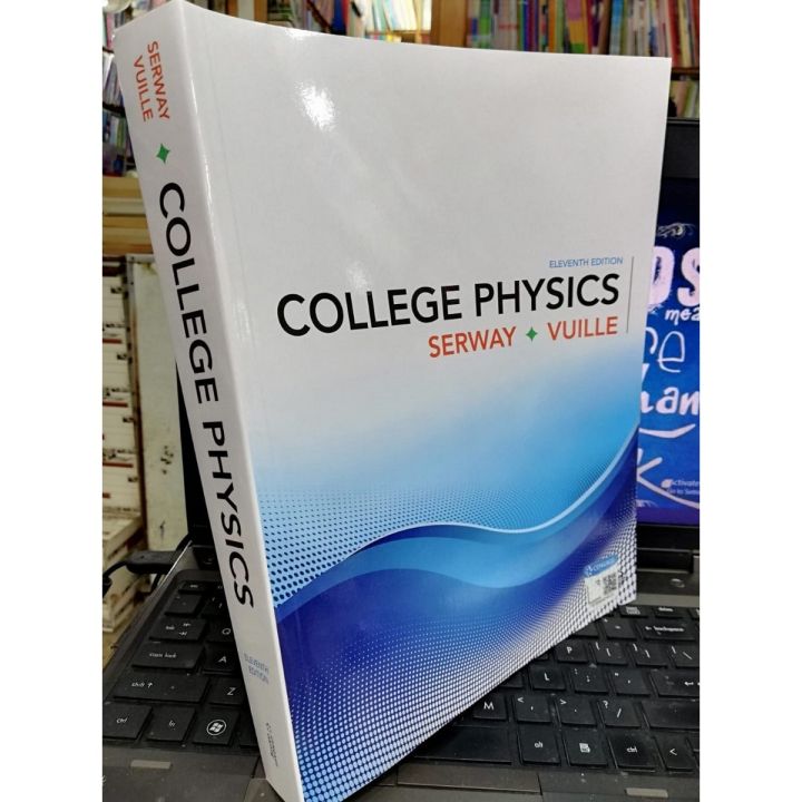 College Physics 11th Edition by Raymond A. Serway , Chris Vuille