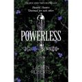 Powerless (The Powerless Trilogy, #1) by Lauren Roberts. 