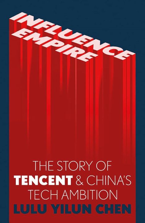 Liberty Books | Influence Empire The Story Of Tencent And China's Tech Ambition by Lulu Chen (100% Original)