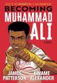 Becoming Muhammad Ali by James Patterson. 