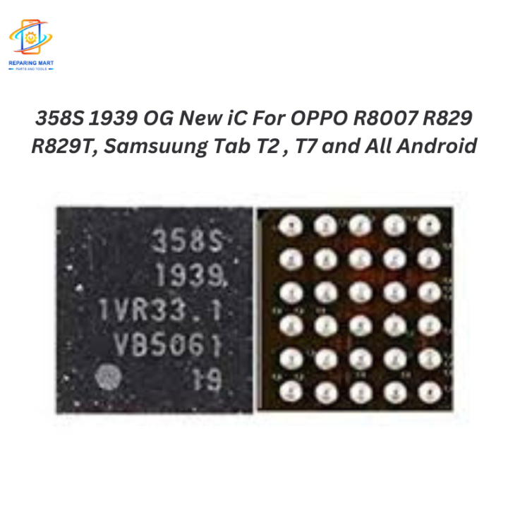 358S 1939 OG New iC For OPPO R8007 R829 R829T, Samsuung Tab T2 , T7 and All Android