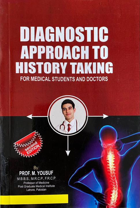 Diagnostic Approach to History Taking BY Prof. M. Yousuf