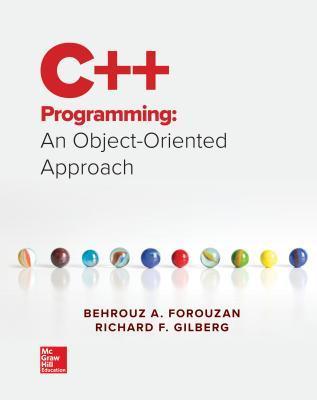 C++ Programming Behrouz A. Forouzan ,  Richard F. Gilberg