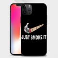 Just smoke it Hemp Marijuana Stoner 420 Phone Case iphone15 14 13 12 11 Pro Max Mini X 7 8 Soft Case. 