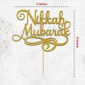 Nikkah Mubarak Cake Topper for Cake Decoration, Wedding & Engagement Party Celebration Toppers in Gold. 