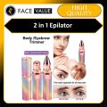 Face Value 2 in 1 Epilator For Eyebrow And Un-even Hair Removal Epilator ( With USB Charger). 