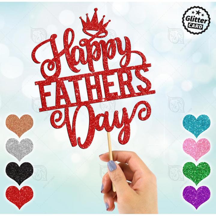 Happy Fathers Day Glitter Cake Topper For Party Celebration, Customized Topper for Birthday Decoration, Personalised Topper with ANY NAME, ANY AGE
