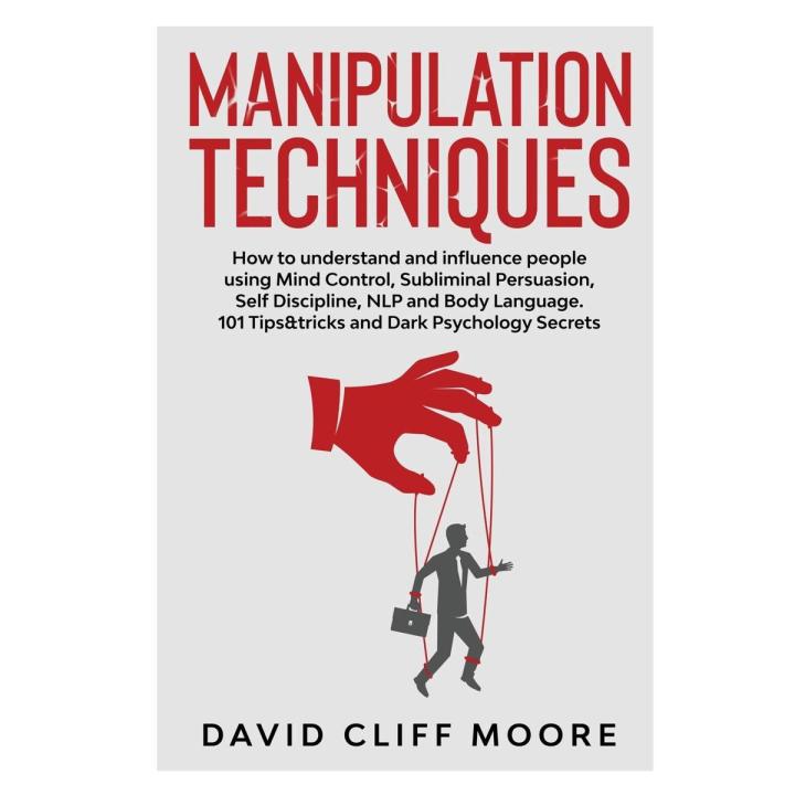 Manipulation Techniques by David Cliff Moore  [Books Been]