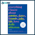 Everything I Know About Love by Dolly Alderton (Author). 