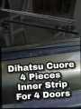Dihatsu Cuore Inner Strip with Steel Frame 4 pieces. 