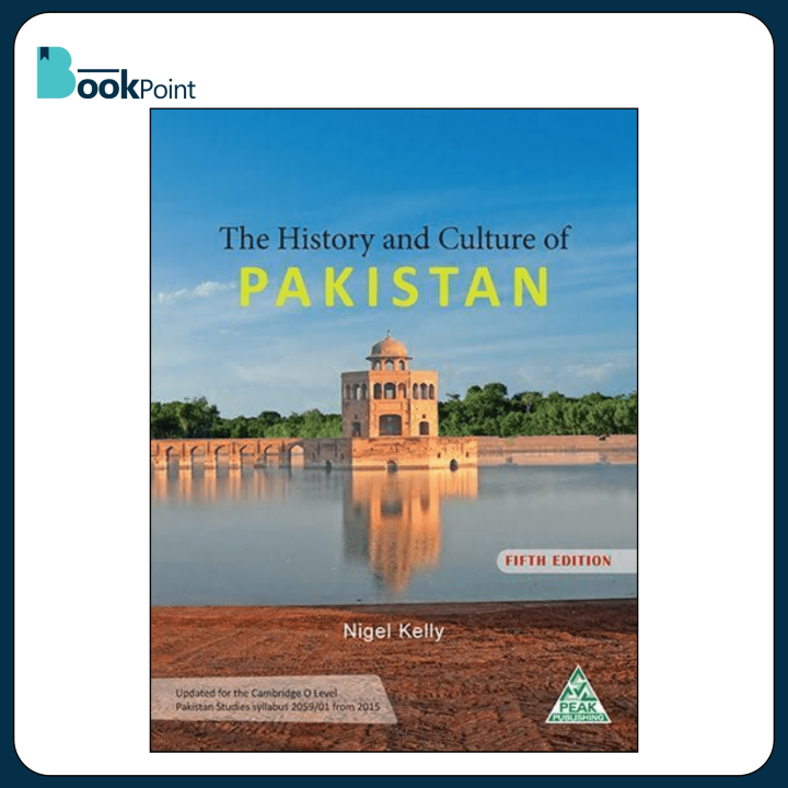 The History And culture Of Pakistan student book by nigel Kelly | O level | Bookpoint.store