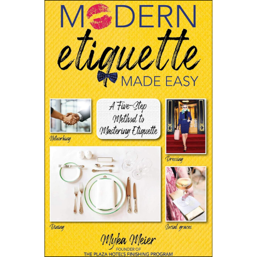 Modern Etiquette Made Easy by Myka Meier (Author)