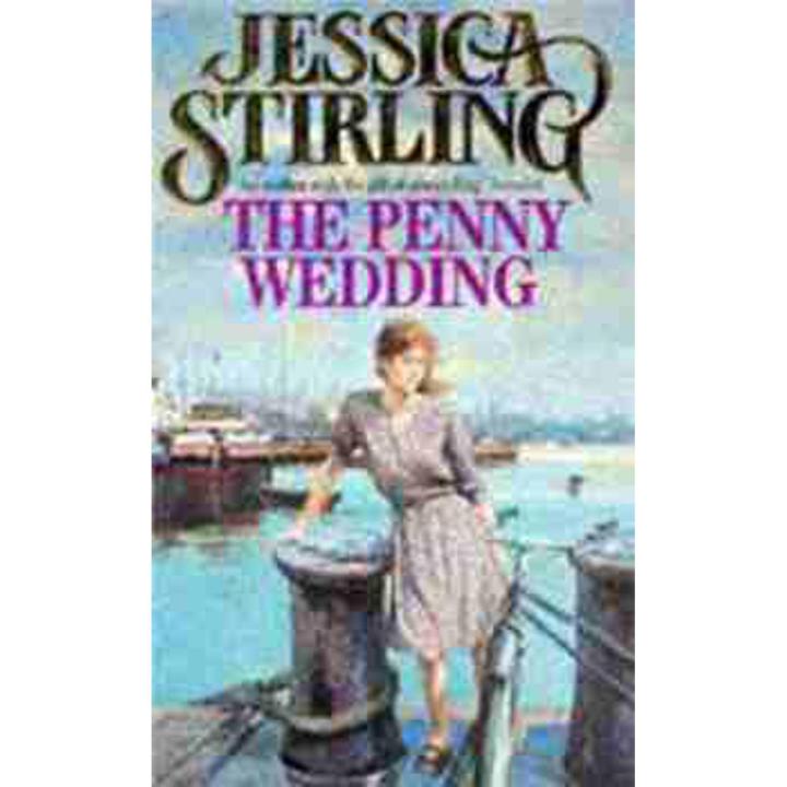 The Penny Wedding By jessica stirling