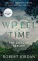 The Dragon Reborn: the Wheel Of Time (Book 3) Tv-Tie-In Edition By robert jordan. 