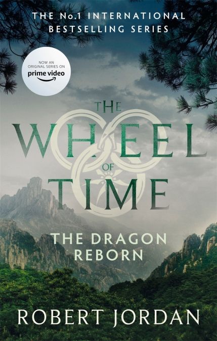 The Dragon Reborn: the Wheel Of Time (Book 3) Tv-Tie-In Edition By robert jordan