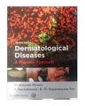 Dermatological Diseases: A Practical Approach 2E. 