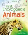 Usborne First Encyclopedia of Animals - Hardcover. 