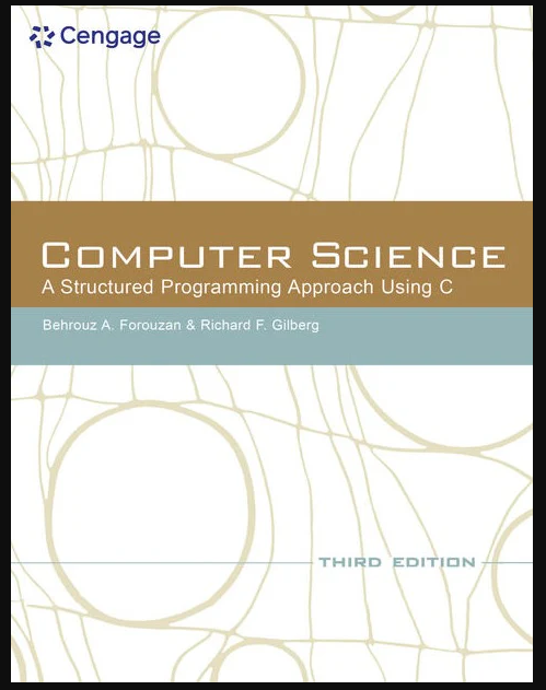 Computer Science:A Structured Programming Approach 3rd Edition By Behrouz A Forouzan