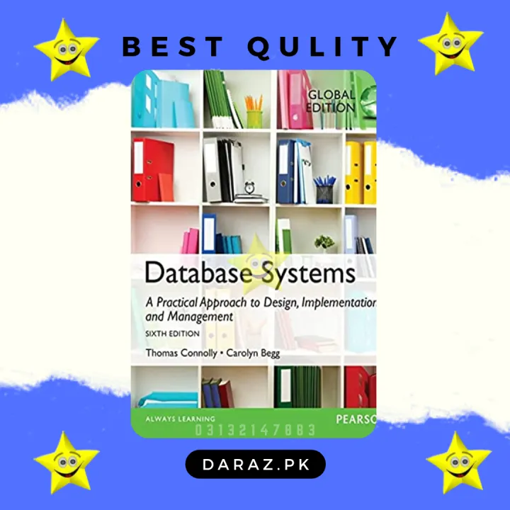 Database%20Systems:%20A%20Practical%20Approach%20to%20Design,%20Implementation,%20and%20Management,%20Global%20Edition,%206th%20edition%20by%20Thomas%20Connolly%20,%20Carolyn%20Begg%20-%20Image%202