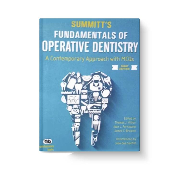 Summitts Fundamentals of Operative Dentistry With MCQs