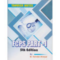 FCPS Part one Notes by Dr.Tanveer Ahmad. 