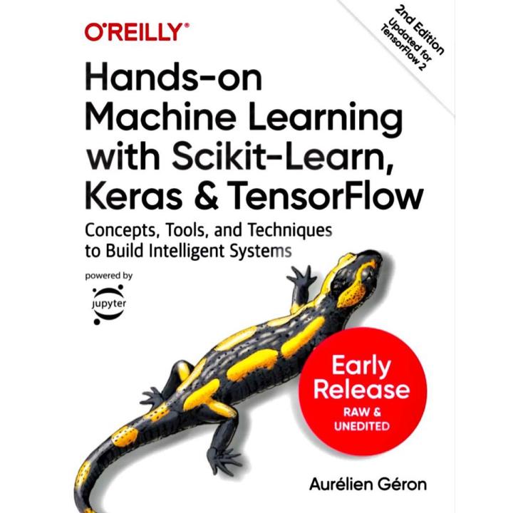 Hands On Machine Learning Sickit Learn Keras & Tensor Flow 2nd Edition
