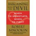 Bargaining with the Devil: When to Negotiate, When to Fight by Robert Mnookin Book (Urdu Bazar). 
