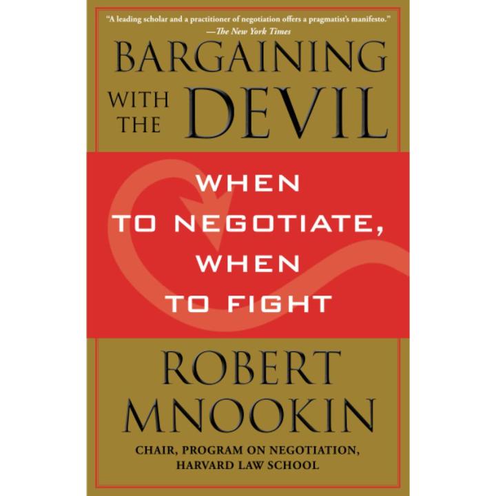 Bargaining with the Devil: When to Negotiate, When to Fight by Robert Mnookin Book (Urdu Bazar)