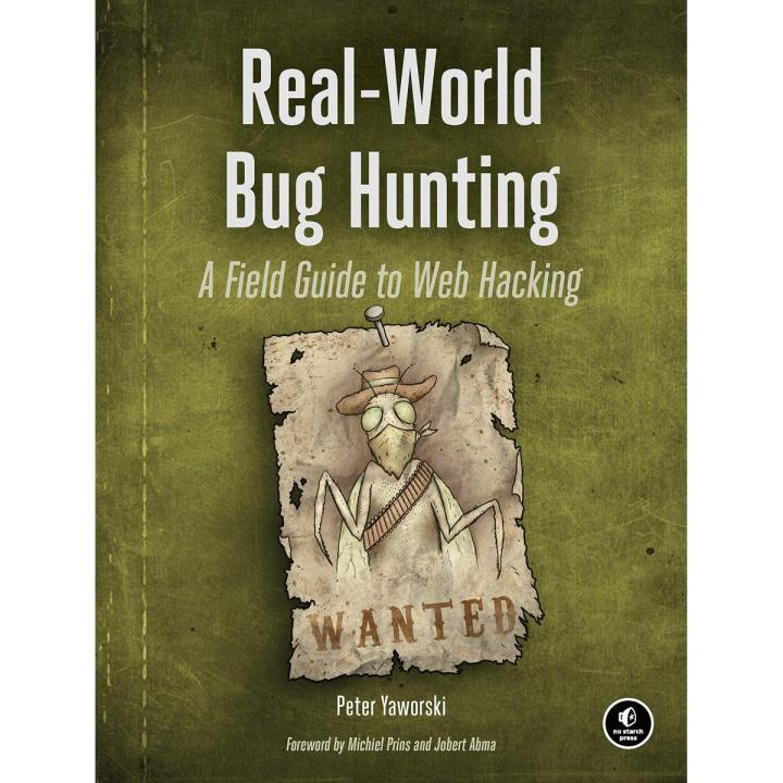 Real-World Bug Hunting: A Field Guide to Web Hacking by Peter Yaworski book (Urdu Bazar)