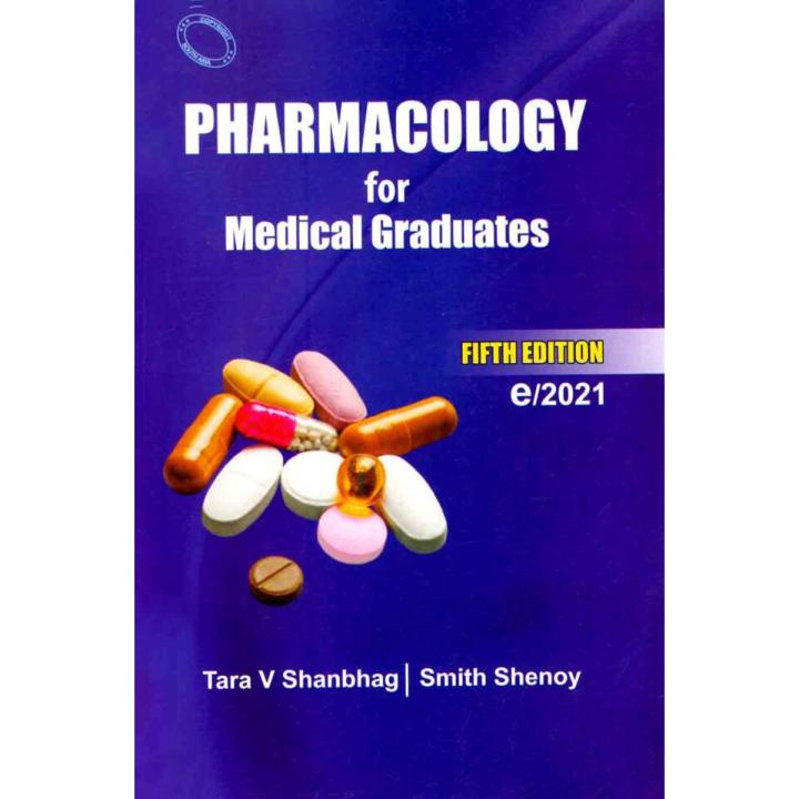 Pharmacology for Medical Graduates letast edition  by Tara v Shanbhag Smith Shenoy  low price edition