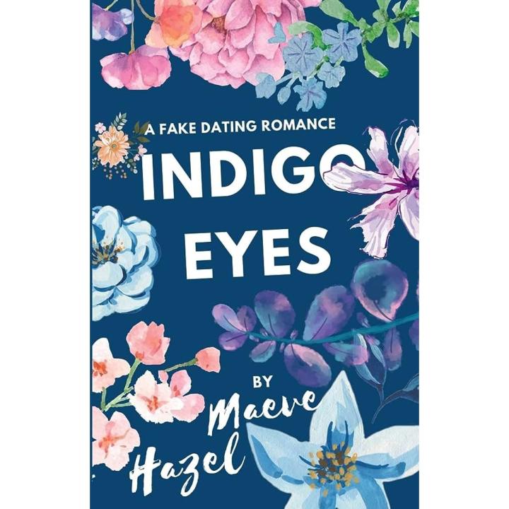 Indigo Eyes by Maeve Hazel: READ IT.