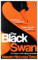 The Black Swan The Impact of the Highly Improbable by Nassim Nicholas Taleb. 