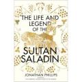 The Life and Legend of the Sultan Saladin Book. 