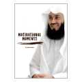 Motivational Moments by Mufti Menk. 