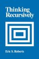 Thinking Recursively by Eric S. Roberts (Author). 