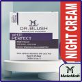 Malamah Dr Blush White Perfect Night Beauty Cream Multi Vitamin Cream For Advance Face Freshness, Freckles, Anti Wrinkles, Anti Aging, Dark Circles, Deep Skin Treatment And Ultra Hd Glow, Intensive Effects 30G. 