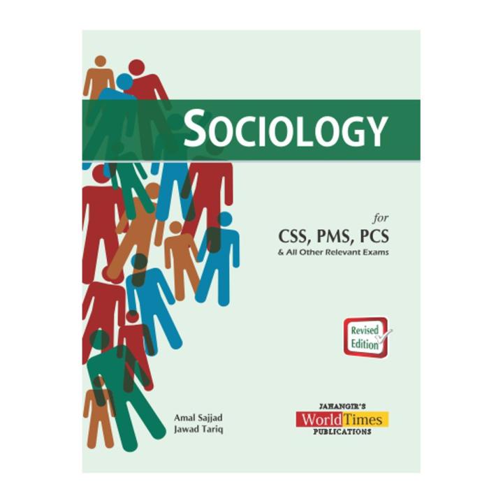 Sociology Text Book for CSS PMS PCS PAS PSP By Jawad Tariq & Amal Sajjad – Jahangir world Times
