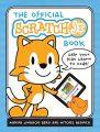 Official ScratchJr Book by Marina Umaschi Bers and Mitchel Resnick. 