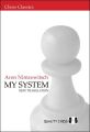 My System by Aron Nimzowitsch  (URDUBAZAR KARACHI). 