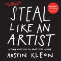 Steal Like an Artist Book by Austin Kleon. 