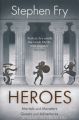 Heroes: Mortals and Monsters, Quests and Adventures by Stephen Fry. 