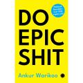 Do Epic Shit by Ankur Warikoo Book (Dua's Collections). 