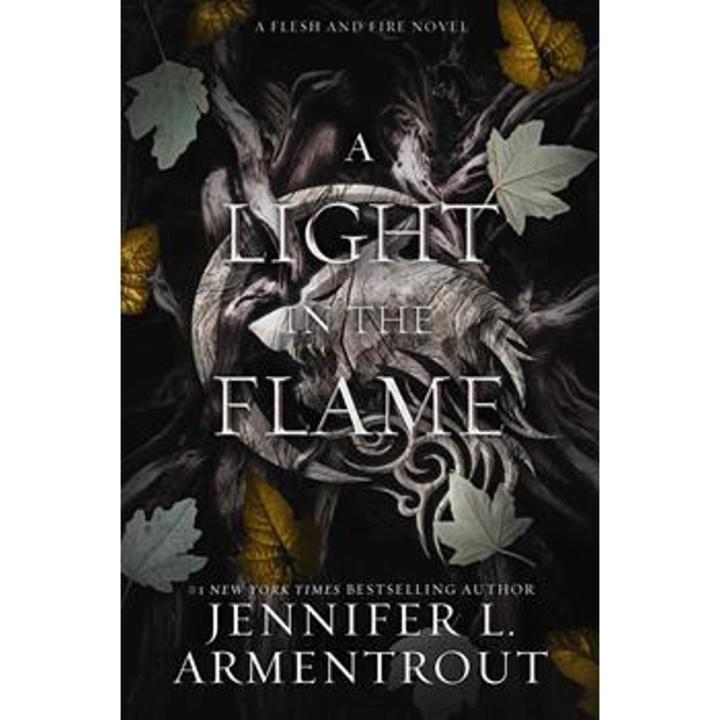 A Light In the Flame: a Flesh and Fire Novel (Book 2) By jennifer l. armentrout