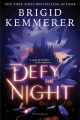 Defy the Night (Defy the Night, #1) by Brigid Kemmerer. 